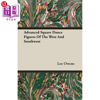 海外直订Advanced Square Dance Figures of the West and Southwest 西部和西南部的高级广场舞人物