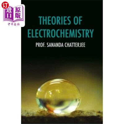 海外直订Theories of Electrochemistry 电化学理论