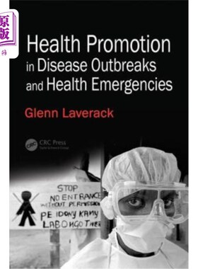 海外直订医药图书Health Promotion in Disease Outbreaks and Health Emergencies 疾病暴发和突发卫生事件中的健康促进