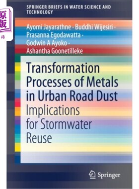 海外直订Transformation Processes of Metals in Urban Road Dust: Implications for Stormwat 城市道路灰尘中金属的转化过