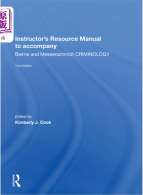 海外直订Instructor's Manual to Accompany Criminology: Beirne and Messerschmidt Criminolo 伴随犯罪学的讲师手册
