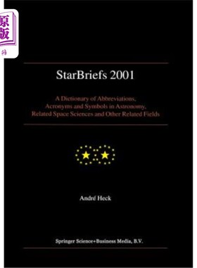 海外直订Starbriefs 2001: A Dictionary of Abbreviations, Acronyms and Symbols in Astronom Starbriefs 2001