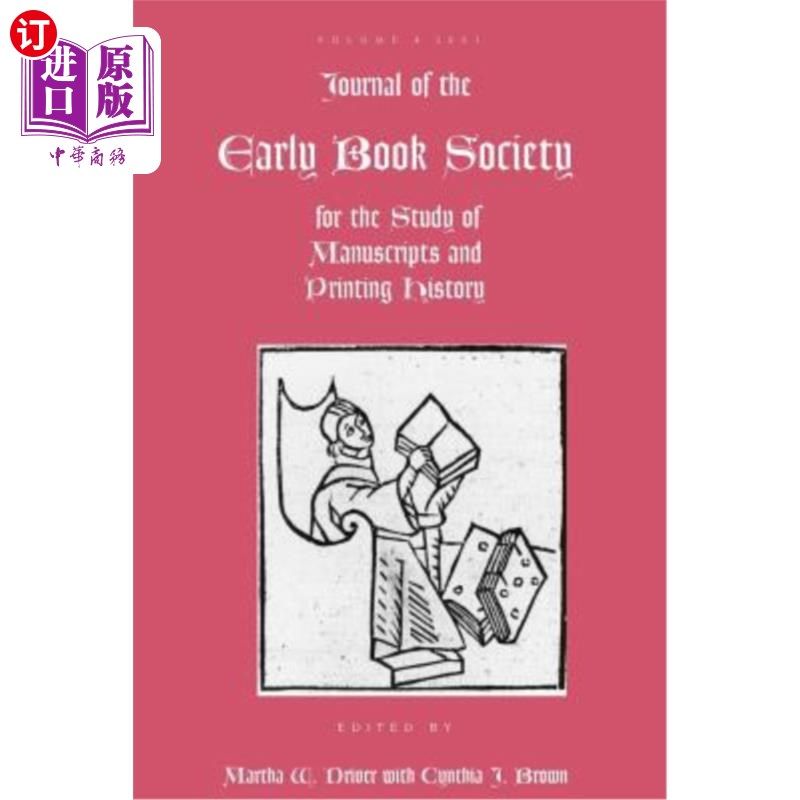 海外直订Journal of the Early Book Society: For the Study of Manuscripts and Printing His 早期书社杂志:研究手稿和印