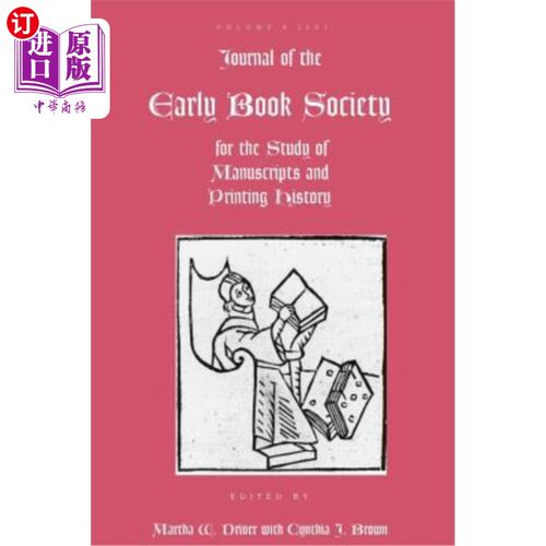海外直订Journal of the Early Book Society: For the Study of Manuscripts and Printing His 早期书社杂志:研究手稿和印