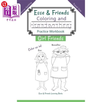 海外直订Esse & Friends Coloring and Handwriting Practice Workbook Girl Friends: Sight Wo Esse&Frien