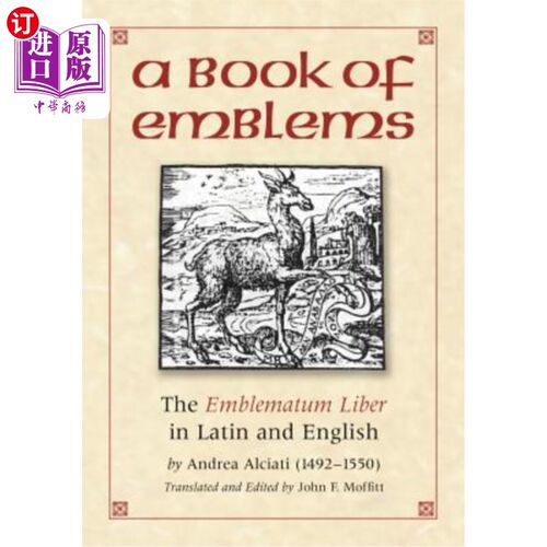 海外直订A Book of Emblems: The Emblematum Liber in Latin and English 象征之书:拉丁文和英文的象征文集