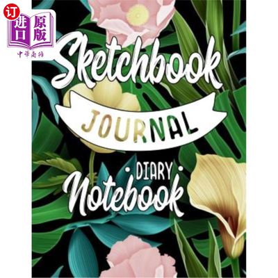 海外直订Sketchbook Journal Diary Notebook: Blank Doodle Draw Sketch Book