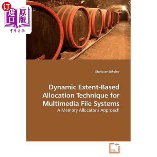 海外直订Dynamic Extent-Based Allocation Technique for Multimedia File Systems 基于动态扩展的多媒体文件系统分配技术