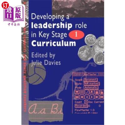 海外直订Developing a Leadership Role Within the Key Stage 1 Curriculum: A Handbook for S 在关键阶段1课程中发挥领导