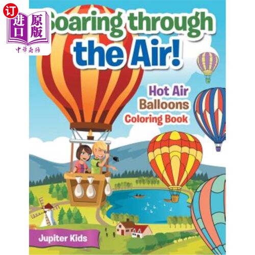 海外直订Soaring through the Air! Hot Air Balloons Coloring Book 在空中翱翔！热气球彩绘本