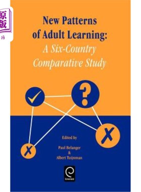 海外直订New Patterns of Adult Learning: A Six-Country Comparative Study 成人学习新模式：一项六国比较研究