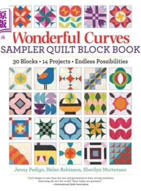海外直订Wonderful Curves Sampler Quilt Block Book: 30 Blocks, 14 Projects, Endless Possi 奇妙曲线采样被子块书:30块