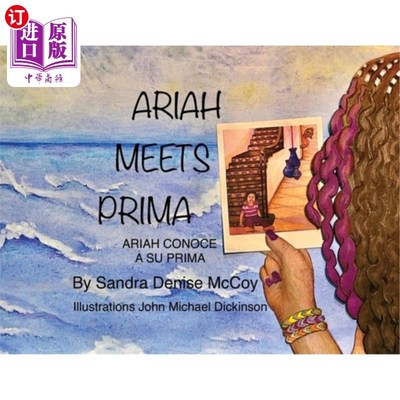 海外直订Ariah Meets Prima: Ariah Conoce a Su Prima 阿里亚遇见表妹:阿里亚遇见她的表妹