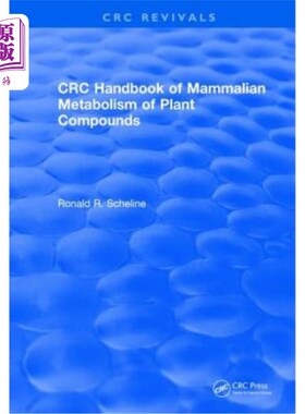 海外直订Handbook of Mammalian Metabolism of Plant Compounds (1991) 哺乳动物植物化合物代谢手册（1991年）