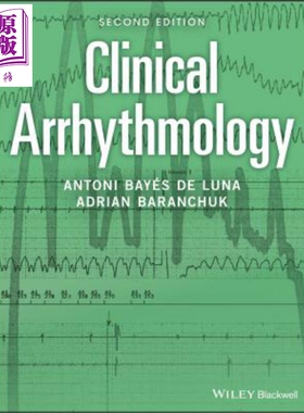现货 临床心律失常学 第2版 Clinical Arrhythmology 2Nd Edition 英文原版 ANTONI BAYES DE LUNA 医学 心电图【中商原版】