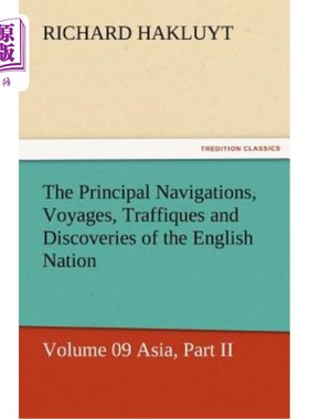 海外直订The Principal Navigations, Voyages, Traffiques and Discoveries of the English Na 英国的主要航海、航行、交通