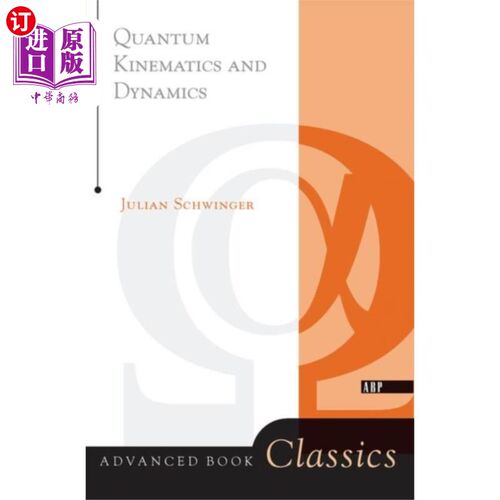 海外直订Quantum Kinematics And Dynamic 量子运动学与动力学