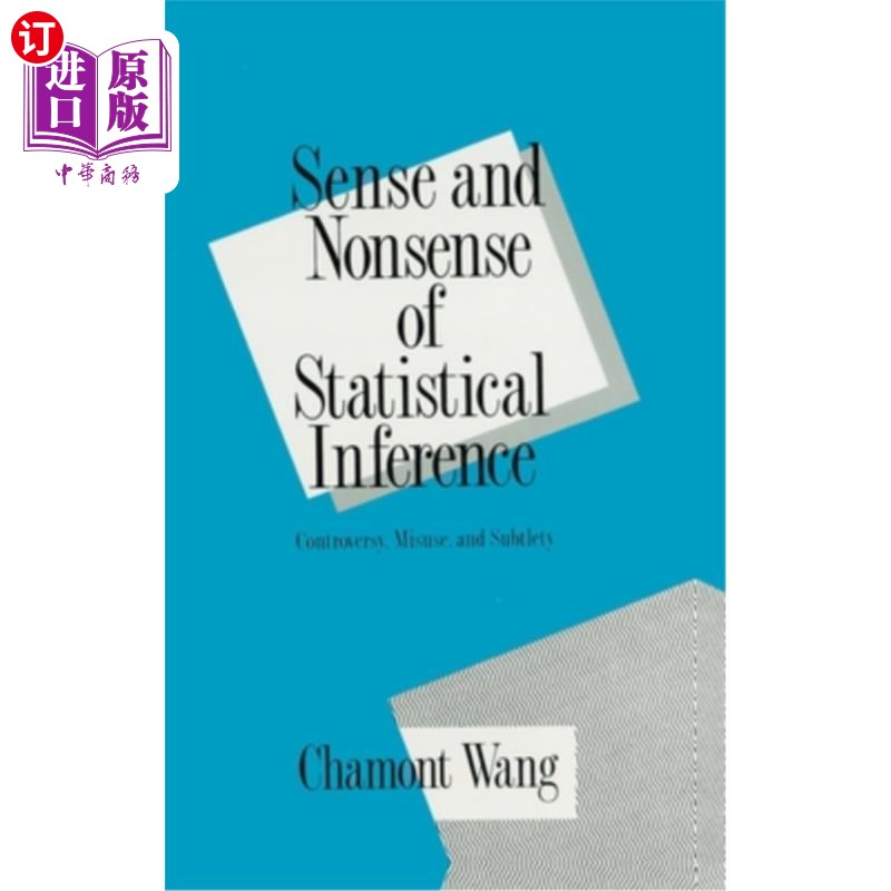 海外直订Sense and Nonsense of Statistical Inference: Controversy: Misuse, and Subtlety统计推断的意义与无意义：争议