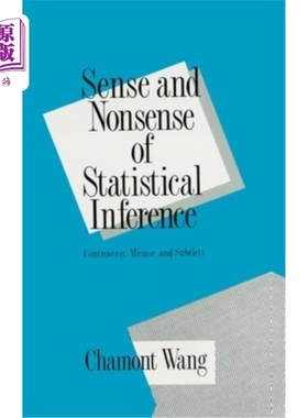 海外直订Sense and Nonsense of Statistical Inference: Controversy: Misuse, and Subtlety 统计推断的意义与无意义：争议