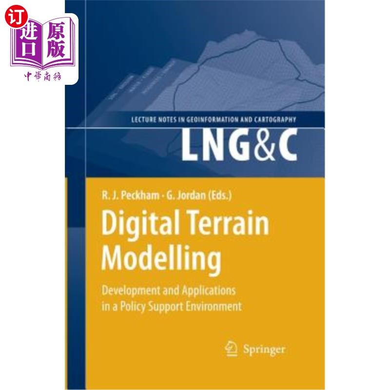 海外直订Digital Terrain Modelling: Development and Applications in a Policy Support Envi 数字地形建模：政策支持环境