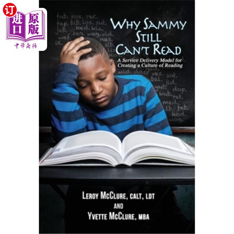 海外直订Why Sammy Still Can't Read: A Service Delivery Model for Creating a Culture of R 为什么萨米仍然不能阅读:一
