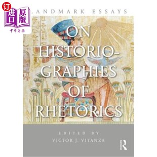 Rhetorics Historiographies 里程碑论文 修辞学史学 Essays 海外直订Landmark