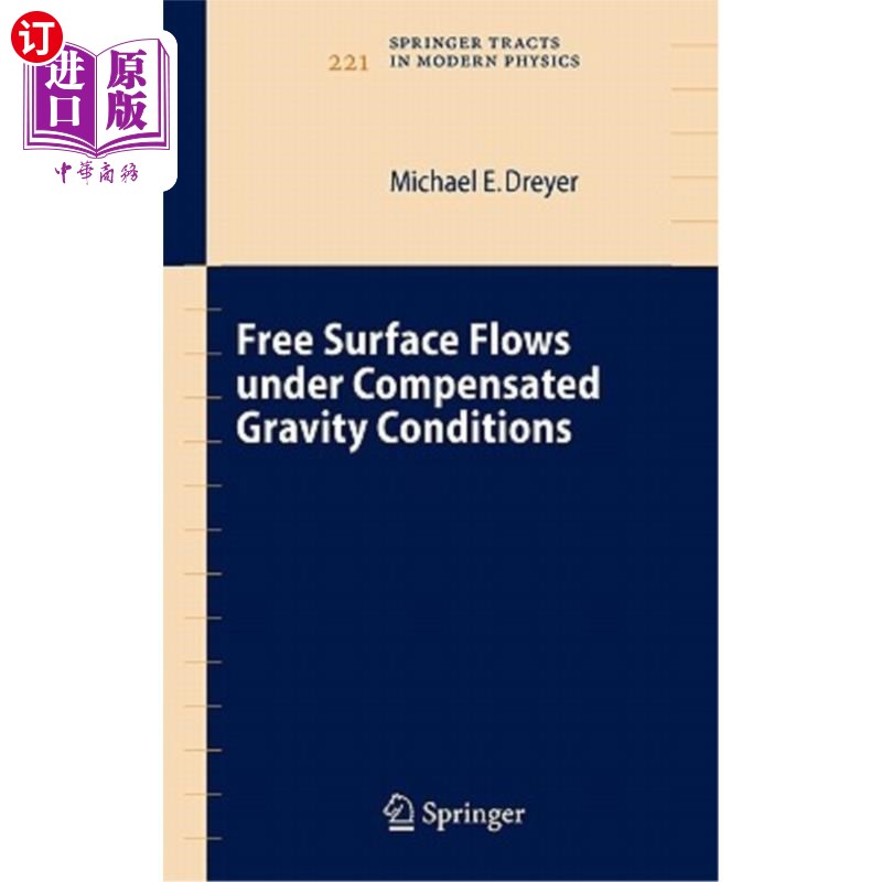海外直订Free Surface Flows Under Compensated Gravity Conditions 补偿重力条件下的自由表面流动