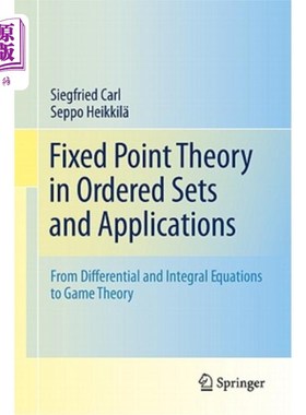 海外直订Fixed Point Theory in Ordered Sets and Applications: From Differential and Integ 序集中的不动点理论及其应用