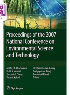 海外直订Proceedings of the 2007 National Conference on Environmental Science and Technol 2007年全国环境科学与技术会