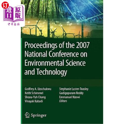 海外直订Proceedings of the 2007 National Conference on Environmental Science and Technol 2007年全国环境科学与技术会