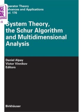 海外直订System Theory, the Schur Algorithm and Multidimensional Analysis 系统论、舒尔算法与多维分析