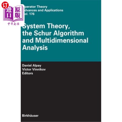 海外直订System Theory, the Schur Algorithm and Multidimensional Analysis 系统论、舒尔算法与多维分析