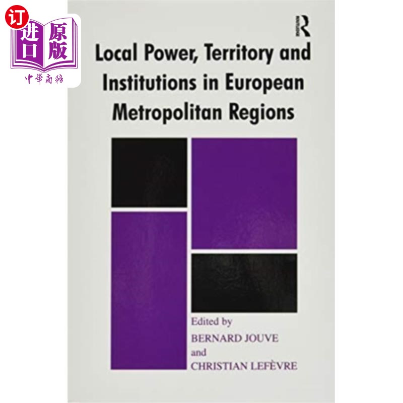 海外直订Local Power, Territory and Institutions in Europ... 欧洲大都市地区的地方权力、领土和制度