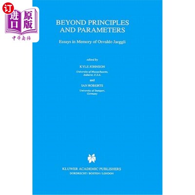 海外直订Beyond Principles and Parameters: Essays in Memory of Osvaldo Jaeggli 超越原则和参数:纪念奥斯瓦尔多·贾格里
