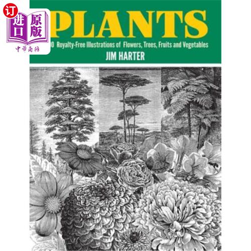 海外直订Plants: 2,400 Royalty-Free Illustrations of Flowers, Trees, Fruits and Vegetable 植物：2400幅花卉、树木、水