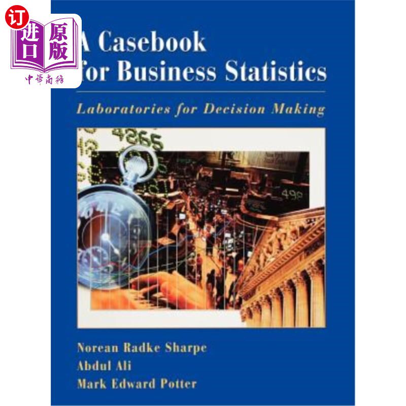 海外直订A Casebook for Business Statistics: Laboratories for Decision Making 商业统计案例：决策实验室