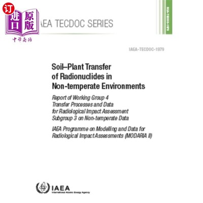 海外直订Soil-Plant Transfer of Radionuclides in Non-Temp... 非温带环境中放射性核素的土壤-植物转移