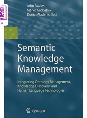 海外直订Semantic Knowledge Management: Integrating Ontology Management, Knowledge Discov 语义知识管理:集成本体管理