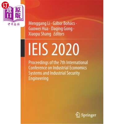 海外直订Ieis 2020: Proceedings of the 7th International Conference on Industrial Economi Ieis 2020:第七届工业