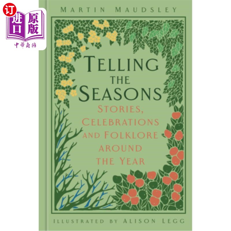 海外直订Telling the Seasons: Stories, Celebrations and Folklore Around the Year 讲述季节:全年的故事、庆典和民间传说