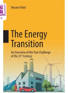 海外直订The Energy Transition: An Overview of the True Challenge of the 21st Century 能源转型：21世纪真正挑战概览