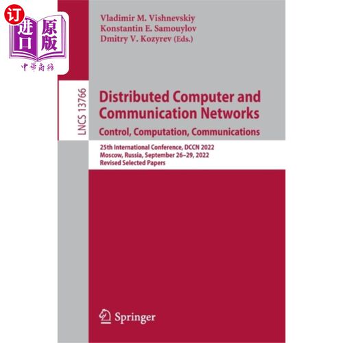 海外直订Distributed Computer and Communication Networks:... 分布式计算机和通信:控制、计算、通信
