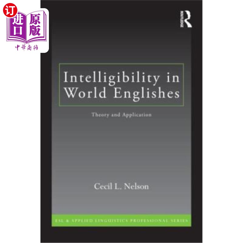 海外直订Intelligibility in World Englishes: Theory and Application 世界英语的可懂度：理论与应用