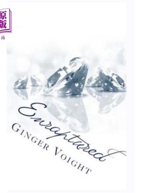 海外直订Enraptured: Book Three of the Fullerton Family Saga 欣喜若狂:富勒顿家族传奇的第三卷