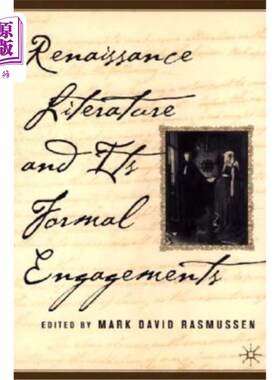 海外直订Renaissance Literature and Its Formal Engagements 文艺复兴时期文学及其正式活动