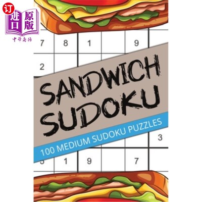 海外直订Sandwich Sudoku: 100 Medium Puzzles For Kids, Teens, Adults, Seniors 三明治数独：儿童，青少年，成人，老年人