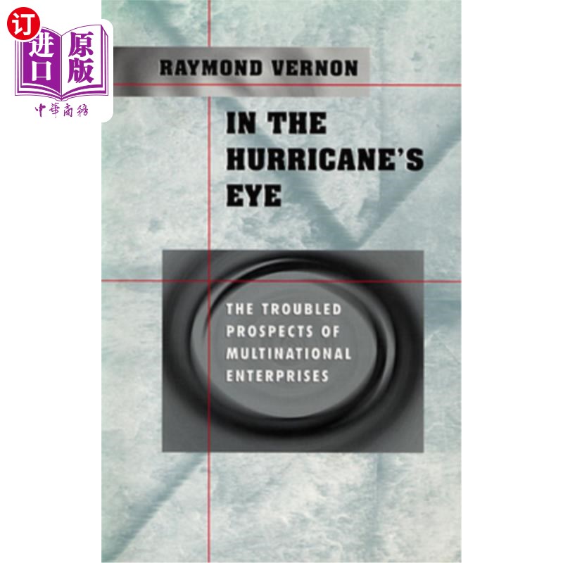 海外直订In the Hurricane's Eye: The Troubled Prospects of Multinational Enterprises 飓风之眼:跨国企业前景堪忧