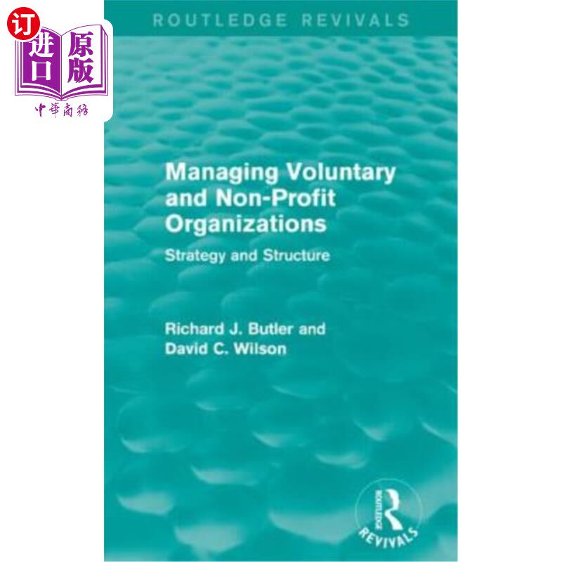 海外直订Managing Voluntary and Non-Profit Organizations: Strategy and Structure 管理志愿和非营利组织:战略和结构