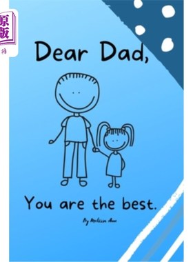 海外直订Dear Dad: You Are The Best. A Father's Day Book. 亲爱的爸爸：你是最棒的。父亲节的书。