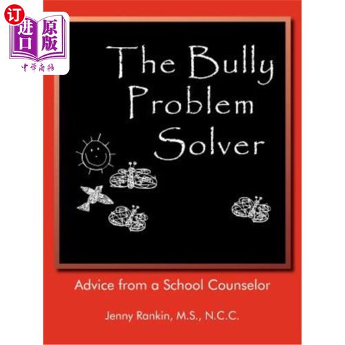 海外直订The Bully Problem Solver: Advice from a School Counselor 欺负性问题解决者：学校辅导员的建议